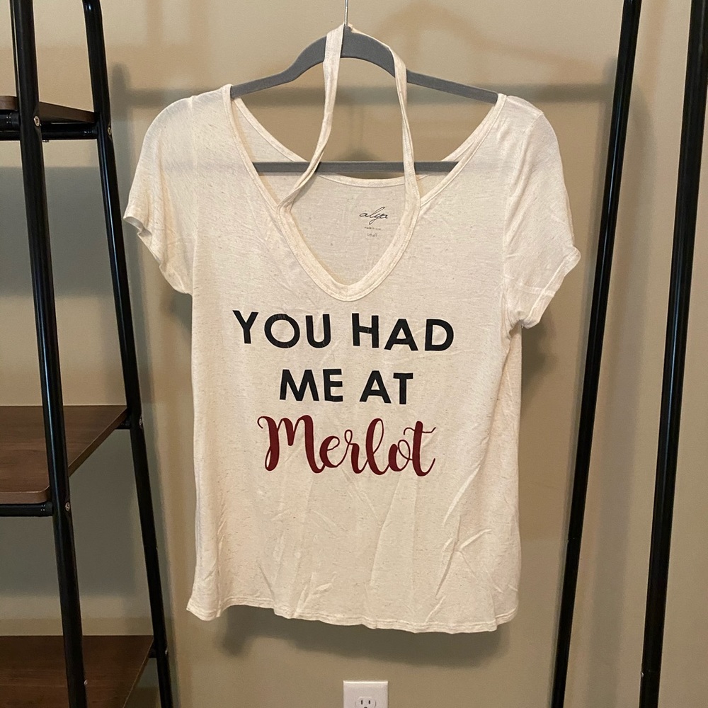 You Had Me at Merlot - v neck top